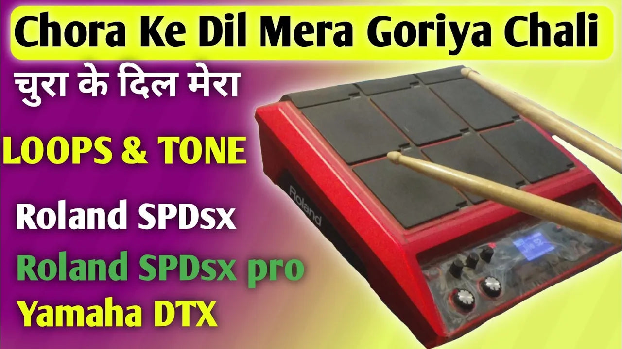 Chura Ke Dil Mera For SPD-SX, SPD-SXpro, Yamaha DTX, & Others Sampler Pads