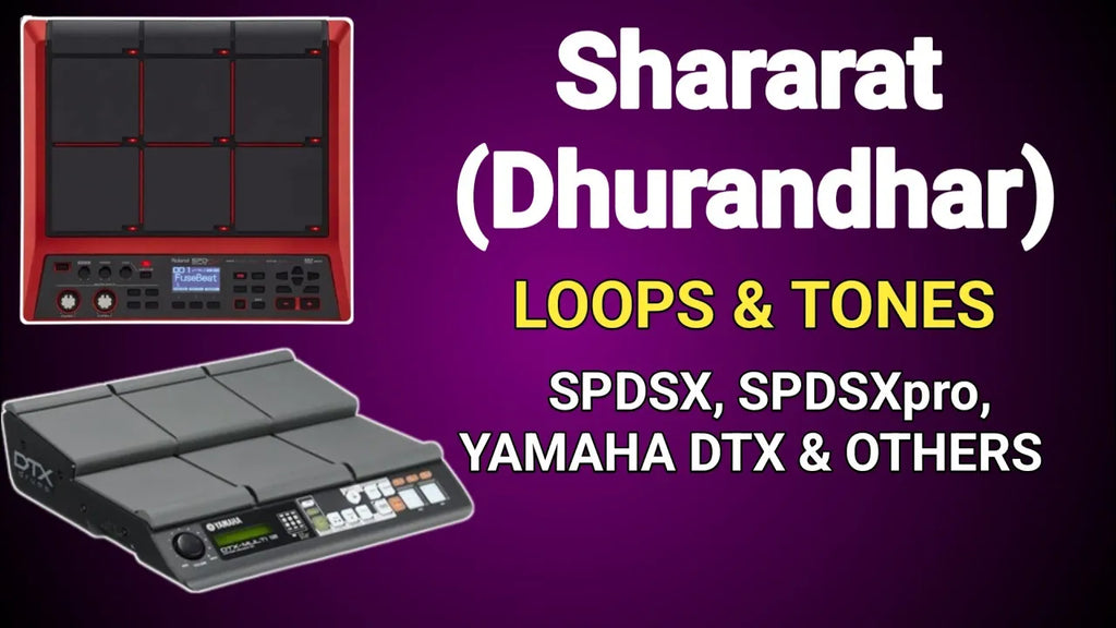 Shararat (Dhurandhar) For SPD-SX, SPD-SXpro, Yamaha DTX, Keybords & Others Instruments