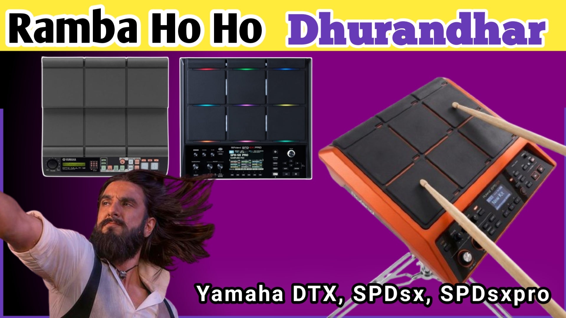 Ramba Ho | Dhurandhar Loops & Tones For SPD-SX, SPD-SXpro, Yamaha DTX, Keybords & Others Instruments