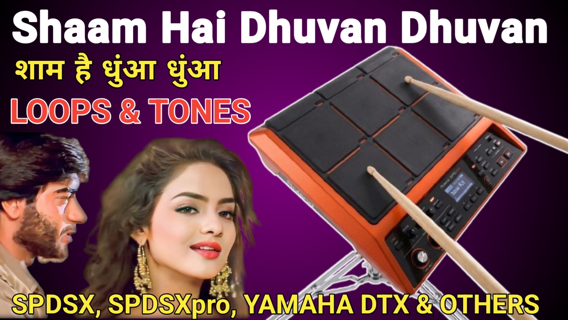 Shaam Hai Dhuaan Dhuaan For SPD-SX, SPD-SXpro, Yamaha DTX, Keybords & Others Sampler Pads