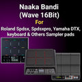 Naaka Bandi Chopping Loops (Wave 16bit) For SPD-SX, SPD-SXpro, Yamaha DTX & Others Sampling Pads