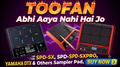 Toofan, Abhi Aaya Nahi Hai Jo Loops & Tones For SPD-SX, SPD-SXpro, Yamaha DTX, HPD20, MIDI Controller, launchpad & Others Sampler Pads