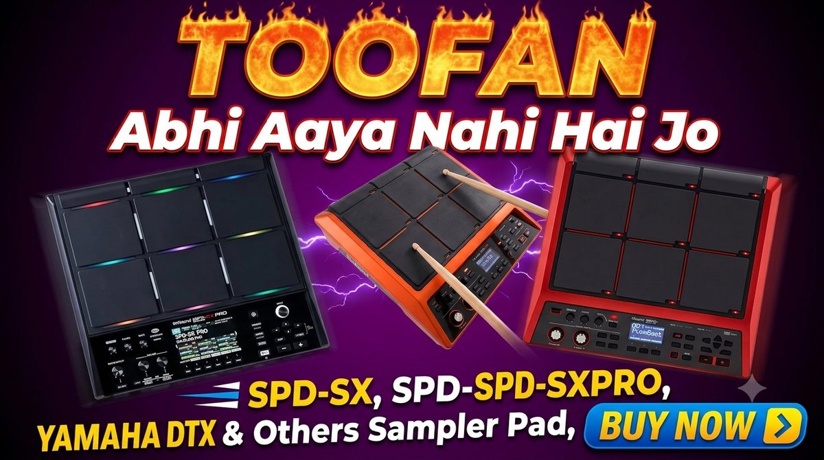 Toofan, Abhi Aaya Nahi Hai Jo Loops & Tones For SPD-SX, SPD-SXpro, Yamaha DTX, HPD20, MIDI Controller, launchpad & Others Sampler Pads