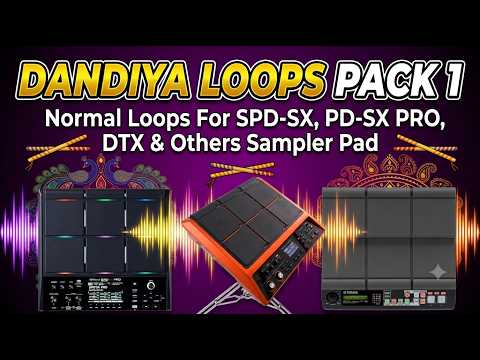 Dandiya, Garba NORMAL LOOPS (Uncut Loops) & Tones PACK1 For SPD-SX, SPD-SXpro, Yamaha DTX, HPD20, MIDI controller, Launchpad & Others Sampler Pads