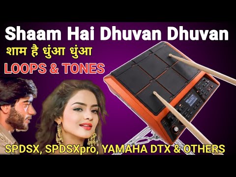 Shaam Hai Dhuaan Dhuaan For SPD-SX, SPD-SXpro, Yamaha DTX, Keybords & Others Sampler Pads
