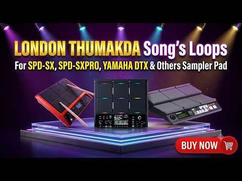London Thumakda Loops & Tones  For SPD-SX, SPD-SXpro, Yamaha DTX, HPD20, MIDI Controller, launchpad & Others Sampler Pads
