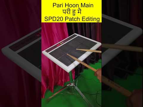 Paree hoon main Song's Patch Editing For SPD-20, SPD-20PRO & SPD20X