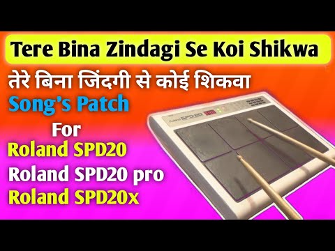 Tere Bina Zindagi Se Song's Patch Editing For SPD-20, SPD-20PRO & SPD20X